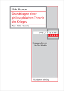 Grundfragen Einer Philosophischen Theorie Des Krieges