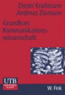 Grundkurs Kommunikationswissenschaft