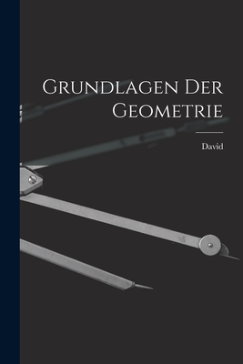 Grundlagen der geometrie - Hilbert, David