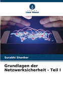 Grundlagen der Netzwerksicherheit - Teil I