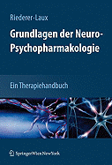 Grundlagen Der Neuro-Psychopharmakologie: Ein Therapiehandbuch