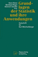 Grundlagen Der Statistik Und Ihre Anwendungen: Festschrift Fur Kurt Weichselberger