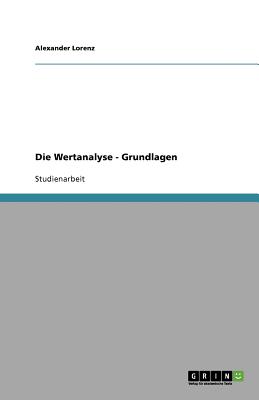 Grundlagen Der Wertanalyse - Lorenz, Alexander