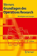 Grundlagen Des Operations Research: Mit Aufgaben Und Losungen