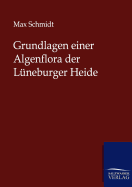 Grundlagen Einer Algenflora Der Luneburger Heide