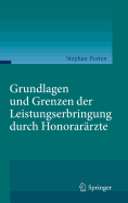 Grundlagen Und Grenzen Der Leistungserbringung Durch Honorararzte