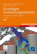 Grundlagen Verbrennungsmotoren: Funktionsweise, Simulation, Messtechnik