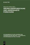 Grundlagenforschung Und Angewandte Forschung: Dem Wirken Kurt Schwabes Gewidmet