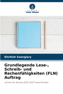 Grundlegende Lese-, Schreib- und Rechenf?higkeiten (FLN) Auftrag