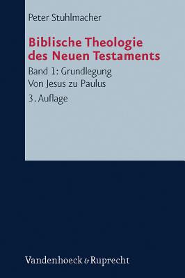 Grundlegung - Von Jesus Zu Paulus - Stuhlmacher, Peter