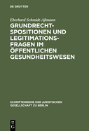 Grundrechtspositionen und Legitimationsfragen im ffentlichen Gesundheitswesen