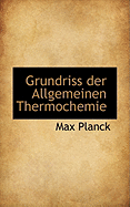 Grundriss der allgemeinen thermochemie