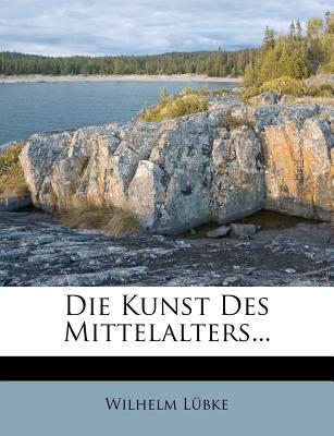 Grundriss Der Kunstgeschichte Von Wilhelm Lubke. - L?bke, Wilhelm