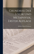 Grundriss Der Logik Und Metaphysik, Erster Auflage