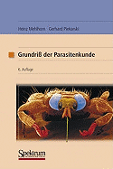Grundriss Der Parasitenkunde: Parasiten Des Menschen Und Der Nutztiere