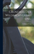 Grundriss Der Wildbachverbauung