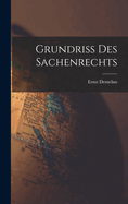 Grundriss des Sachenrechts