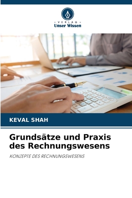 Grunds?tze und Praxis des Rechnungswesens - Shah, Keval