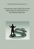 Grundsteuerreform 2025: Steuerliche Belastungen fr Eigentmer von Geschftsgrundstcken