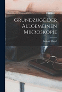 Grundzge Der Allgemeinen Mikroskopie