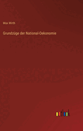 Grundzge der National-Oekonomie