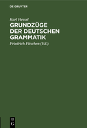 Grundz?ge der deutschen Grammatik
