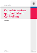 Grundzuge Eines Ganzheitlichen Controlling