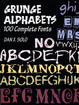 Grunge Alphabets - Solo, Dan X
