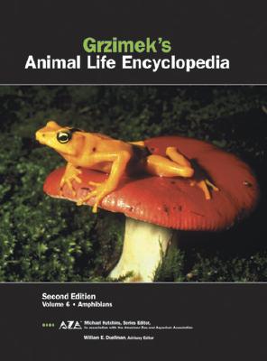 Grzimek's Animal Life Encyclopedia: Amphibians - Hutchins, Michael (Editor), and Duellman, William E (Editor), and Schlager, Neil (Editor)