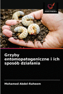 Grzyby entomopatogeniczne i ich sposb dzialania