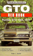 GTO Red Book: Pontiac GTO, 1964-1974