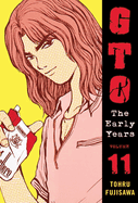 Gto: The Early Years Volume 11