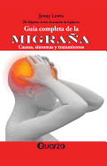Gua completa de la migraa: Causas, sntomas y tratamientos