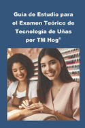 Gua de Estudio para el Examen Terico de Tecnologa de Uas por TM Hog(R)