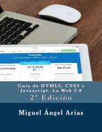 Gua de HTML5, CSS3 y Javascript. La Web 2.0: 2a Edicin