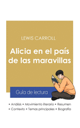 Gua de lectura Alicia en el pas de las maravillas de Lewis Carroll (anlisis literario de referencia y resumen completo)