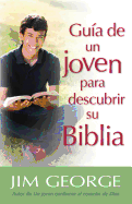 Gua de Un Joven Para Descubrir Su Biblia