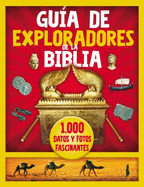 Gu?a de Exploradores de la Biblia: 1000 Datos Y Fotos Fascinantes