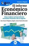 Gu?aBurros El Informe Econ?mico Financiero: C?mo realizar un buen informe econ?mico financiero de tu negocio