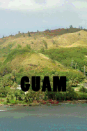 Guam: Travel Journal