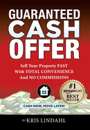 Guaranteed Cash Offer: Sell Your Property FAST With TOTAL CONVENIENCE And NO COMMISSIONS