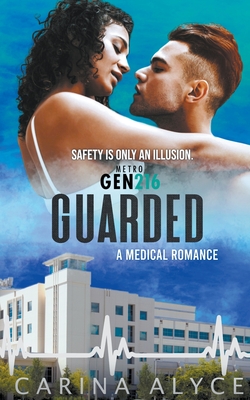 Guarded: A Steamy Medical Romance - Alyce, Carina