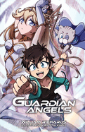 Guardian Angels: Volume 1