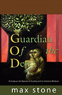 Guardian of the Den: A Study on the Nature of Duality and Its Inherent Wisdom