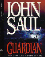 Guardian - Saul, John, and Meriwether, Lee (Read by)