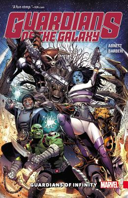 Guardians of the Galaxy: Guardians of Infinity - Abnett, Dan (Text by), and LaTour, Jason (Text by)