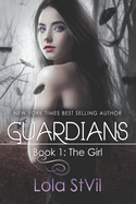 Guardians: The Girl (Book 1)