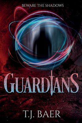 Guardians - Baer, T J