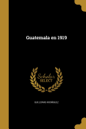 Guatemala En 1919