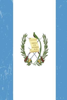 Guatemala Flag Journal: Guatemala Travel Diary, Guatemalan Souvenir, Lined Journal to Write in - Journals, Country Flag